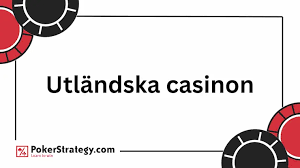 Bästa utländska casino - En guide till de bästa internationella spelsajterna