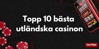 Bästa utländska casino - En guide till de bästa internationella spelsajterna